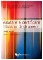 Valutare E Certificare L'italiano Di Stranieri. I Livelli Iniziali