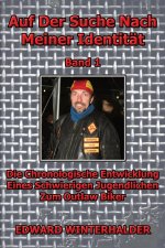 Auf Der Suche Nach Meiner Identität (Band 1)