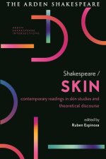 Shakespeare / Skin: Contemporary Readings in Skin Studies and Theoretical Discourse
