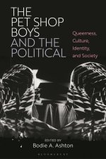 The Pet Shop Boys and the Political: Queerness, Culture, Identity, and Society