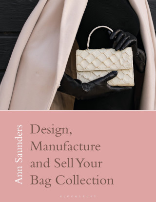 Designing, Manufacturing and Selling Your Bag Collection