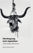 Hemingway and Agamben: Finding Religion Without God