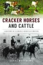 A History of Florida's Cracker Horses and Cattle