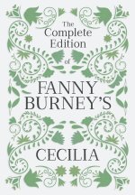 The Complete Edition of Fanny Burney's Cecilia
