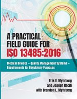 A Practical Field Guide for ISO 13485