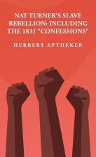 Nat Turner's Slave Rebellion: Including the 1831 