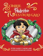 Sonrie Pedrito Es Un Regalo