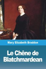 Le Ch?ne de Blatchmardean