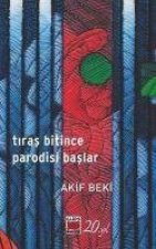 Tiras Bitince Parodisi Baslar