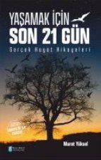 Yasamak Icin Son 21 Gün