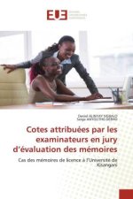 Cotes attribuées par les examinateurs en jury d?évaluation des mémoires
