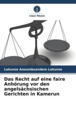 Das Recht auf eine faire Anhörung vor den angelsächsischen Gerichten in Kamerun