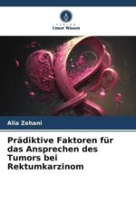 Prädiktive Faktoren für das Ansprechen des Tumors bei Rektumkarzinom
