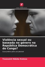 Viol?ncia sexual ou baseada no género na República Democrática do Congo?
