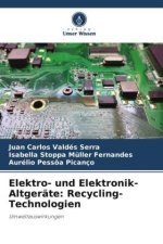 Elektro- und Elektronik-Altgeräte: Recycling-Technologien
