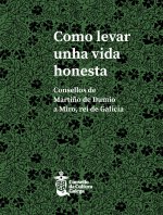 (g).como levar unha vida honesta:consellos martiño dumio