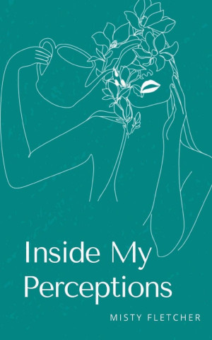 Inside My Perceptions