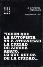 La autopista. The Movie