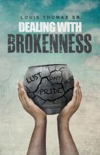 Dealing with brokenness