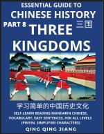 Essential Guide to Chinese History (Part 8)- Three Kingdoms, Large Print Edition, Self-Learn Reading Mandarin Chinese, Vocabulary, Phrases, Idioms, Ea