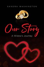 Our Story; A Widow's Journey