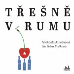 Třešně v rumu (AUDIOKNIHA CD)