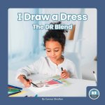 I Draw a Dress: The Dr Blend
