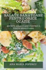Salate S?n?toase pentru Orice Ocazie