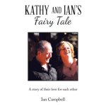 Kathy and Ian's Fairy Tale: A Story of Their Love for Each Other