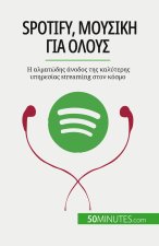 Spotify, Μουσική για όλους: Η αλματώ^