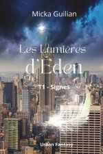 Les Lumi?res d'Éden: Signes