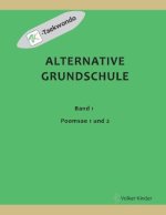 Alternative Grundschule, Band 1