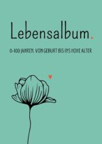 Lebensalbum. 0-100 Jahre. Green Edition.