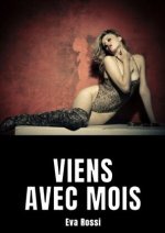 Viens avec mois
