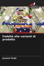 Fedelt? alle varianti di prodotto