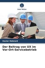 Der Beitrag von UX im Vor-Ort-Servicebetrieb