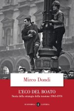 eco del boato. Storia della strategia della tensione 1965-1974