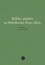 Kirkko, papisto ja yhteiskunta 1600-1800