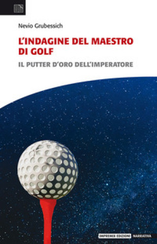 indagine del maestro di golf. Il putter d'oro dell'imperatore