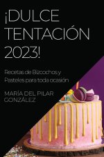 ?Dulce Tentación 2023!