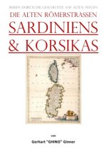 die alten Römerstraßen SArdiniens & Korsikas