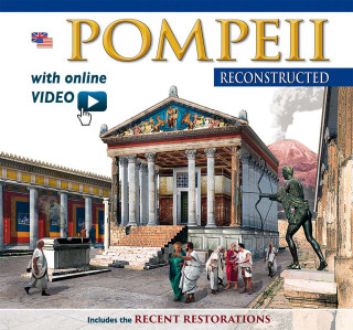 Pompei ricostruita. Ediz. inglese