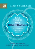 Ravi terveks oma hingehaavad ja leia oma tõeline mina