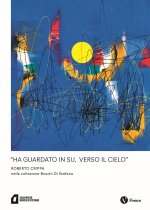 «Ha guardato in su, verso il cielo» Roberto Crippa nella collezione Boschi Di Stefano