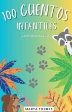 100 Cuentos infantiles con moraleja para ni?os peque?os