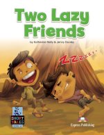 TWO LAZY FRIENDS