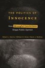 The Politics of Innocence – How Wrongful Convictions Shape Public Opinion