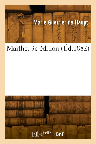 Marthe. 3e édition