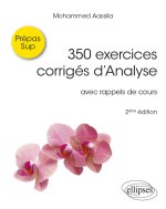 350 exercices corrigés d'Analyse