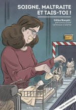 Soigne, maltraite et tais-toi !